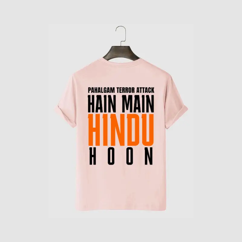 Pahalgam Terror Attack Hain Main Hindu Hoon Printed Oversize Cotton T-shirt